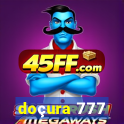 doçura 777